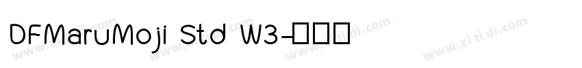 DFMaruMoji Std W3字体转换